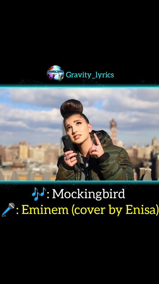 Mockingbird - Eminem ; Cover by Enisa (lyric)